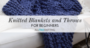 13 Blanket Knitting Patterns (Free) | AllFreeKnitting.c