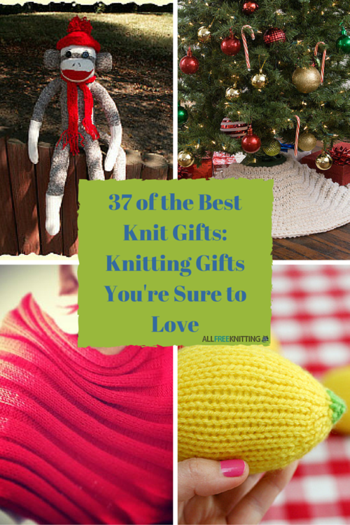 37 of the Best Knit Gifts: Knitting Gifts You're Sure to Love .